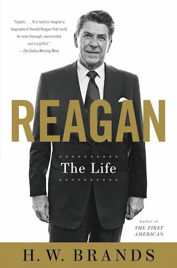 Reagan: The Life by H.W. Brands