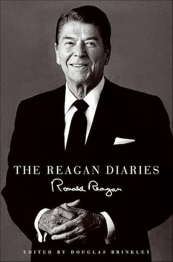 The Reagan Diaries edited by Douglas Brinkley