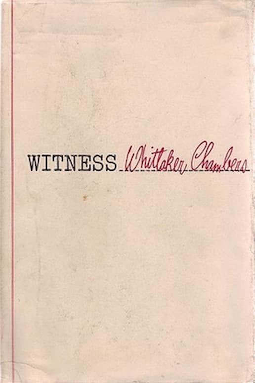 Witness by Whittaker Chambers